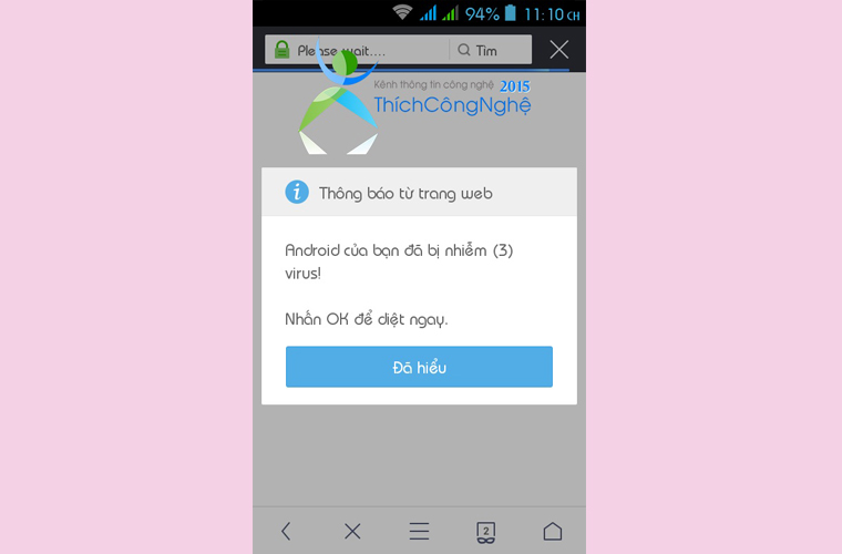 Hướng dẫn xử lý cảnh báo Android bị nhiễm virus khi duyệt web