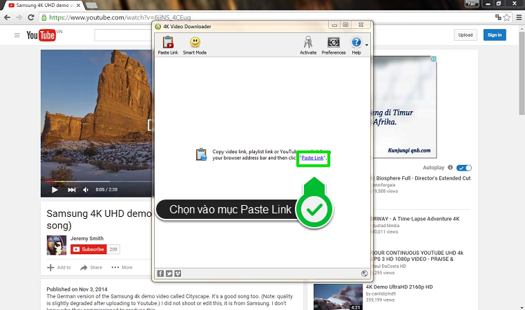 Mở phần mềm 4K Video Downloader lên, click chọn vào ô “Paste Link”