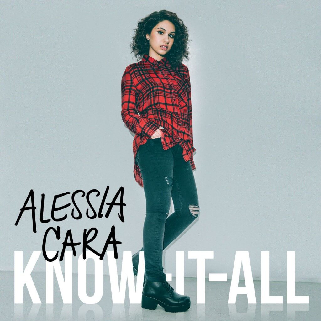 Alessia Cara – Know It All Alessia Cara – Know It All