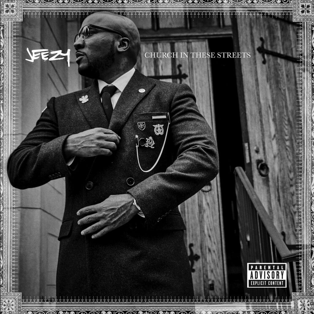 Jeezy – Church In These Streets Jeezy – Church In These Streets