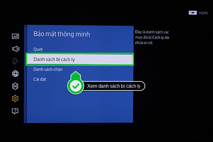 Chọn để xem danh sách mã độc đã bị bạn cách ly Cách quét và diệt virus, mã độc trên Smart tivi Samsung 2015 > Chọn để xem danh sách mã độc đã bị bạn cách ly