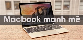 Top 3 laptop macbook mạnh mẽ