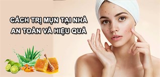  13 cách trị mụn trứng cá tại nhà từ thiên nhiên hiệu quả cao bao gồm những phương pháp nào? 
