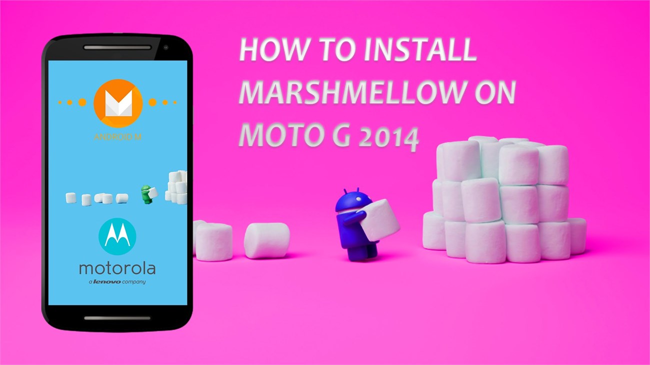 Moto G thế hệ 2 sắp được cập nhật hệ điều hành Android 6.0