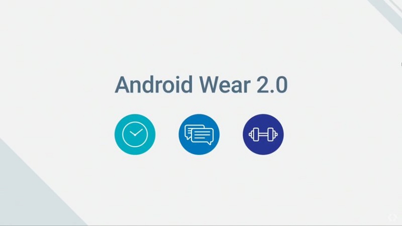 6. Android Wear 2.0 - phiên bản cập nhật lớn nhất trước nay