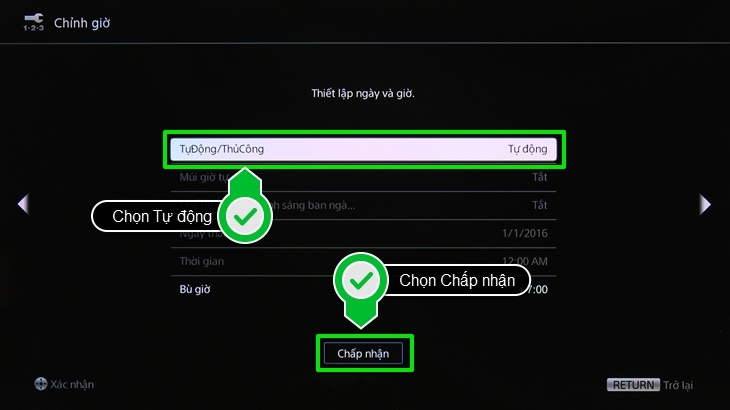 Cài đặt Chỉnh giờ và nhấn nút Chấp nhận để hoàn tất việc thiết lập