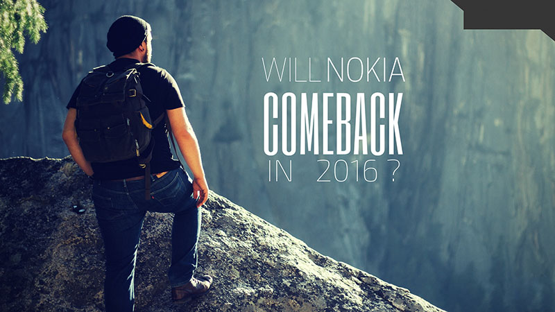 Nokia sẽ trở lại năm 2016? Nokia sẽ trở lại năm 2016?