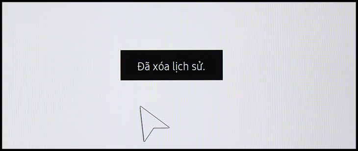 Cách xóa lịch sử duyệt web trên Smart tivi Samsung 2016 > Xoá thành công