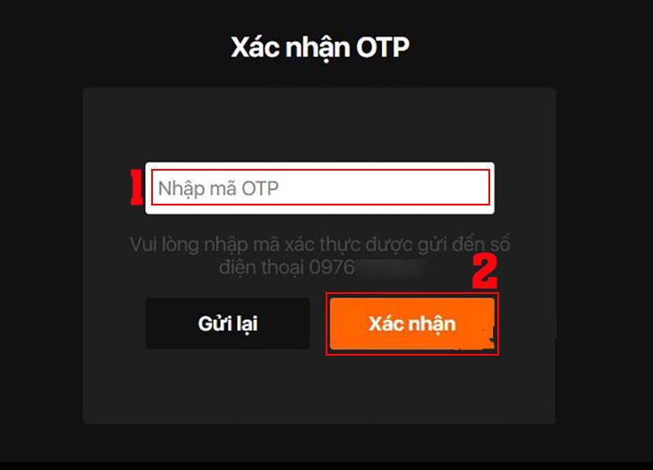 Bạn Nhập mã OTP đã gửi về số điện thoại > chọn Xác nhận để đăng ký tài khoản