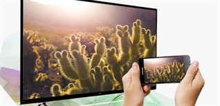 9 cách kết nối điện thoại Android với tivi LG đơn giản, hiệu quả nhất