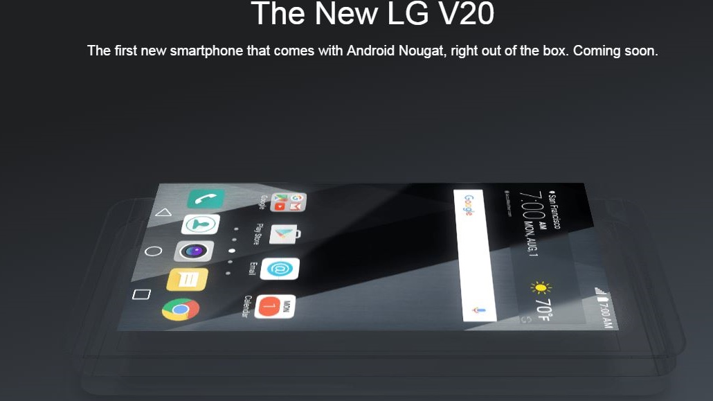 Google xác nhận LG V20 là smartphone đầu tiên chạy Android 7.0 Google xác nhận LG V20 là smartphone đầu tiên chạy Android 7.0