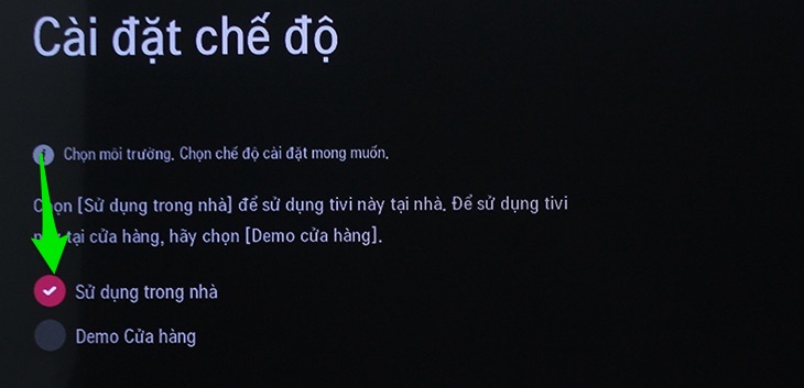 Chọn chế độ sử dụng tivi là tại nhà