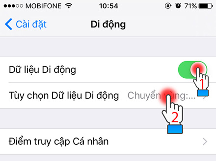 Bật Dữ liệu Di động và chọn tiếp vào phần Tùy chọn Dữ liệu Di động