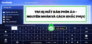 Tivi bị mất bàn phím ảo - Nguyên nhân và cách khắc phục chi tiết nhất