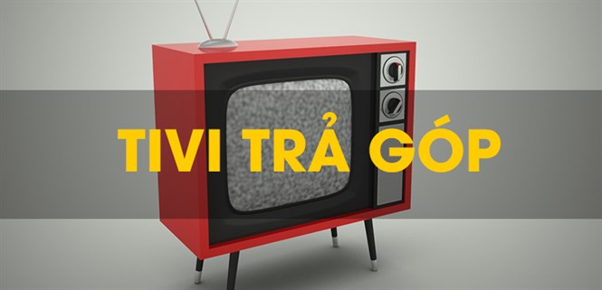 Những điều cần biết khi mua tivi trả chậm online