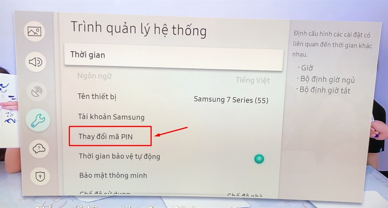 Hướng dẫn cách đổi mã PIN trên tivi Samsung thường và Smart tivi Samsung > Cách đổi mã pin trên Smart tivi samsung - Bước 3