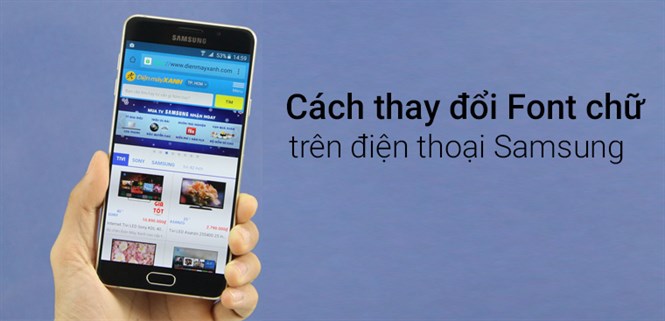 Cách thay đổi font chữ trên điện thoại Samsung