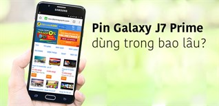 Pin Samsung Galaxy J7 Prime dùng trong bao lâu?