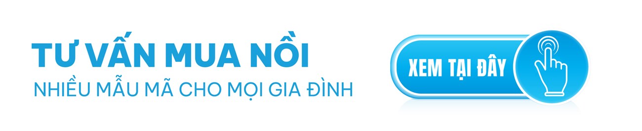 Tư vấn mua nồi nhiều mẫu mã cho mọi gia đinh|Xem ngay