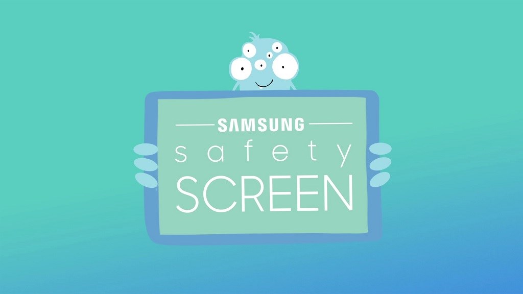 Samsung Safety Screen