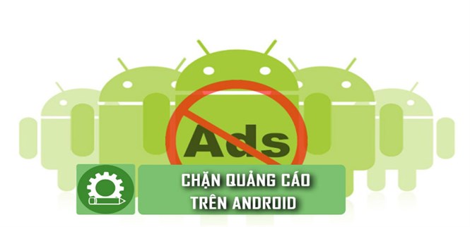 Cách duyệt web không bị quảng cáo trên Android