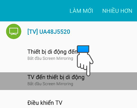 Chọn TV đến thiết bị di động Cách chiếu màn hình tivi Samsung xuống điện thoại > Chọn TV đến thiết bị di động
