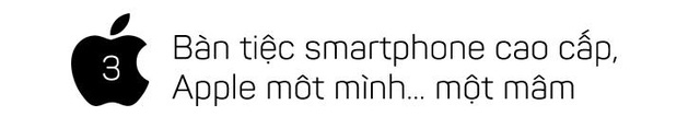 Bàn tiệc smartphone cao cấp, Apple một mình... một mâm Bàn tiệc smartphone cao cấp, Apple một mình... một mâm