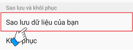 Chọn Sao lưu dữ liệu của bạn