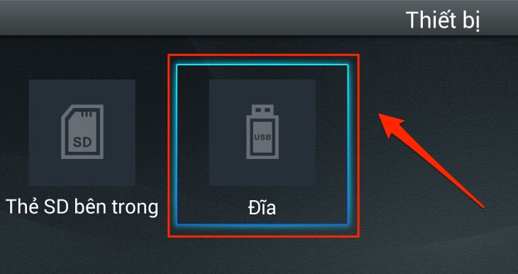 Chọn mục Đĩa (có biểu tượng USB)