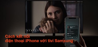 Làm thế nào để phản chiếu màn hình iPhone lên tivi Samsung?