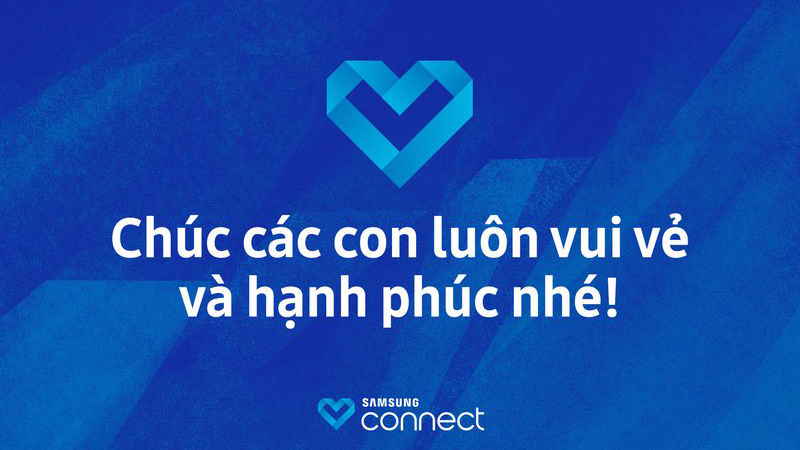 Samsung Connect – Kết nối yêu thương