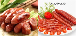Phân biệt lạp xưởng tươi và lạp xưởng khô