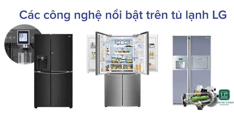 Các công nghệ nổi bật trên tủ lạnh LG