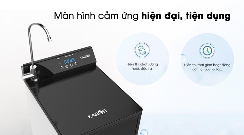 Máy lọc nước Karofi sử dụng màn hình cảm ứng hiện đại