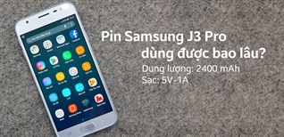 Pin Samsung Galaxy J3 Pro dùng trong bao lâu?