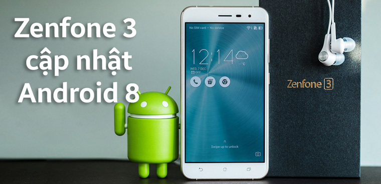 Dong Asus Zenfone 3 Cũng Sẽ được Cập Nhật Android 8 Android O