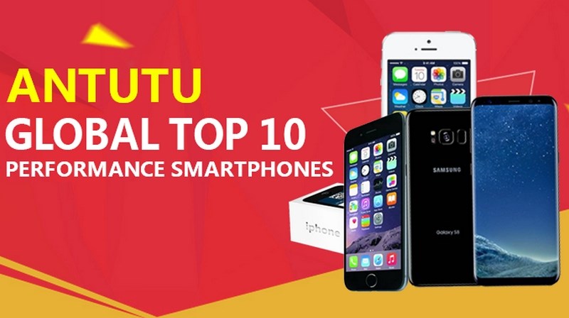 AnTuTu: Top 10 smartphone mạnh nhất thế giới tính đến hết tháng 10/2017