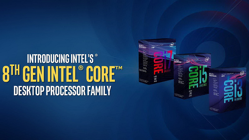 Intel Core i thế hệ thứ 8 (Coffee Lake) là gì? Nó có cải tiến nào mới?
