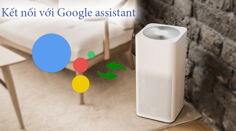 Máy lọc không khí kết nối với Google Assistant