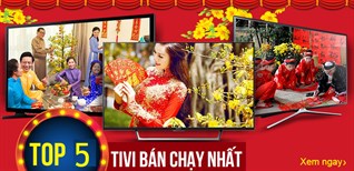 Top 5 tivi bán chạy nhất tháng đầu năm 2018 tại Kinh Nghiệm Hay