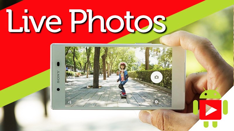 Cách đem tính năng Live photo trên iPhone lên máy Android của bạn