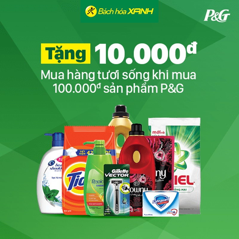 Mua 100.000đ sản phẩm P&G tặng 10.000đ khi mua thực phẩm tươi sống