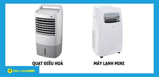 Máy lạnh mini di động và quạt điều hoà có gì khác? Nên mua loại nào?