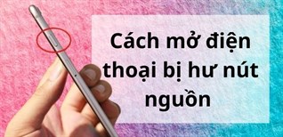 Mách bạn 10 cách mở điện thoại bị hư nút nguồn nhanh nhất