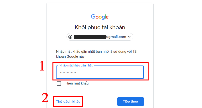 Bước 3: Nhập mật khẩu gần nhất mà bạn có thể nhớ được, sau đó chọn ô Thử cách khác.