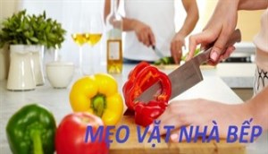 5 mẹo vặt hữu ích trong bếp mà ai cũng nên biết