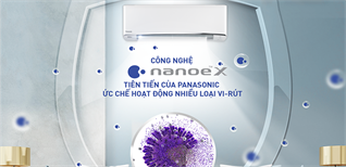 Khám phá công nghệ nanoe™️ X của Panasonic