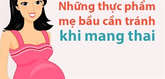 6 thực phẩm phụ nữ mang thai không nên ăn