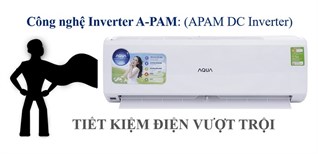 Công nghệ A-PAM DC Inverter trên máy lạnh Aqua