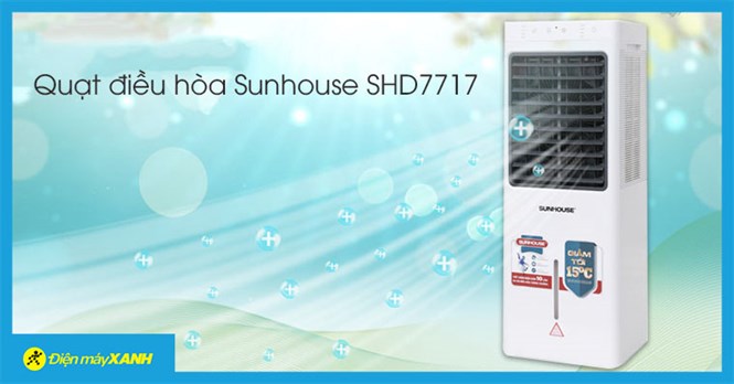 Vì sao nên mua quạt điều hòa Sunhouse SHD7717?